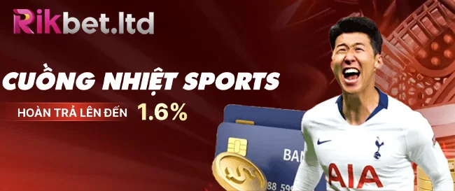 Rikbet Fox ⚡ Link Vào Nhà Cái Rikbet Ltd Mới Nhất 11/2025 8 Cuồng nhiệt sports hoàn trả lên đến 1,6%