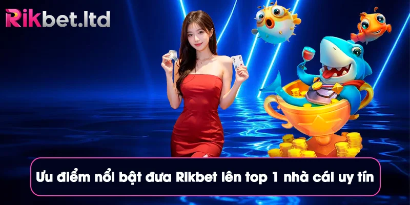 Rikbet Fox ⚡ Link Vào Nhà Cái Rikbet Ltd Mới Nhất 11/2025 15 Ưu điểm nổi bật đưa Rikbet lên top 1 nhà cái uy tín