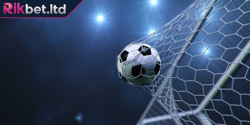 Kèo Bàn Thắng RIKBET - Bí Quyết Soi Chuẩn Như Cao Thủ 1 Giới thiệu kèo cược bàn thắng RIKBET