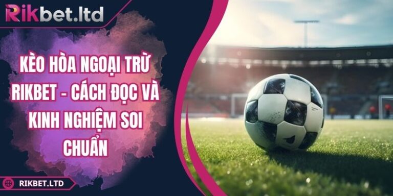 Kèo hòa ngoại trừ