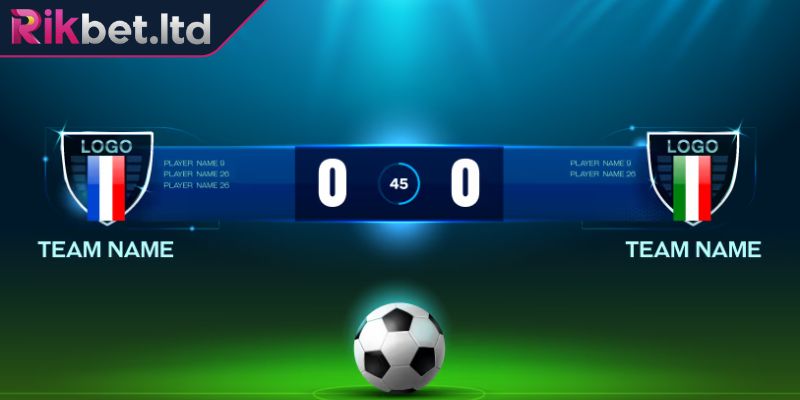 Tổng quan kèo cược tỷ số RIKBET
